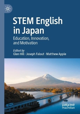 STEM English in Japan: Education, Innovation, and Motivation 2022 ed.
