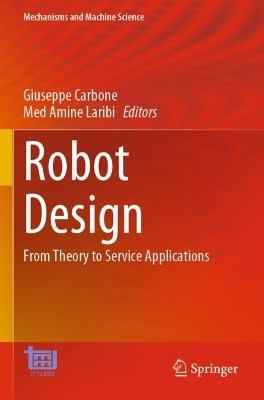 Robot Design: From Theory to Service Applications 2023 ed.