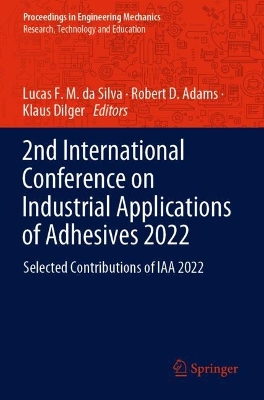 2nd International Conference on Industrial Applications of Adhesives 2022: Selected Contributions of IAA 2022 2023 ed.