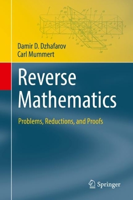 Reverse Mathematics: Problems, Reductions, and Proofs