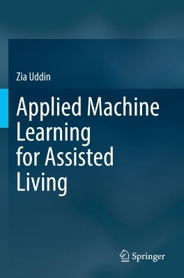 Applied Machine Learning for Assisted Living 2022 ed.