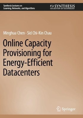 Online Capacity Provisioning for Energy-Efficient Datacenters 2022 ed.