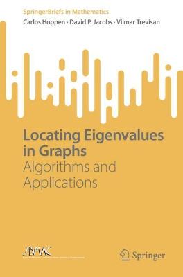 Locating Eigenvalues in Graphs: Algorithms and Applications 1st ed. 2022
