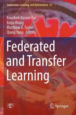 Federated and Transfer Learning 1st ed. 2023