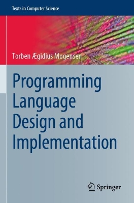 Programming Language Design and Implementation 2022 ed.