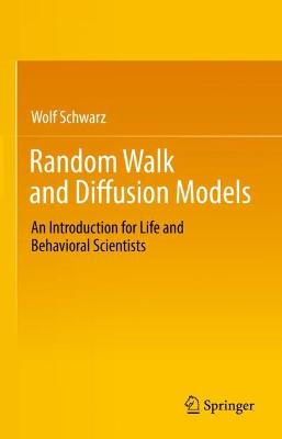 Random Walk and Diffusion Models: An Introduction for Life and Behavioral Scientists
