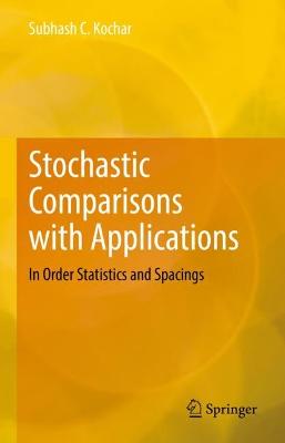 Stochastic Comparisons with Applications: In Order Statistics and Spacings