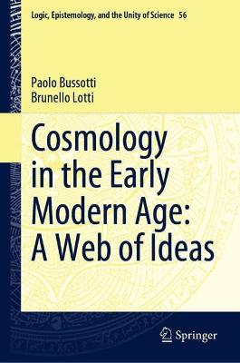 Cosmology in the Early Modern Age: A Web of Ideas 2022 ed.