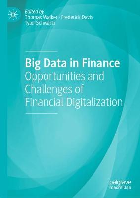 Big Data in Finance: Opportunities and Challenges of Financial Digitalization 2022 ed.