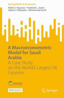 Macroeconometric Model for Saudi Arabia: A Case Study on the World's Largest Oil Exporter