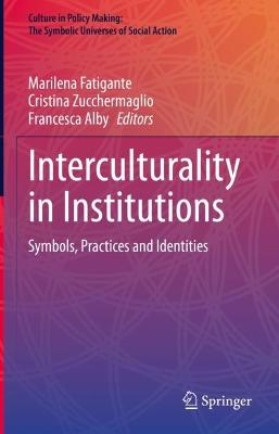 Interculturality in Institutions: Symbols, Practices and Identities 2022 ed.