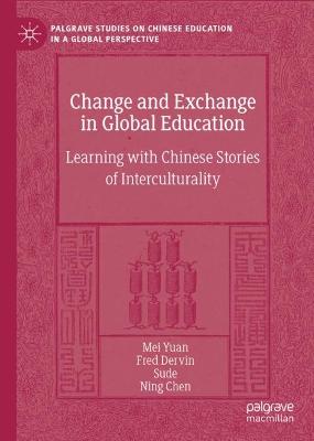Change and Exchange in Global Education: Learning with Chinese Stories of Interculturality