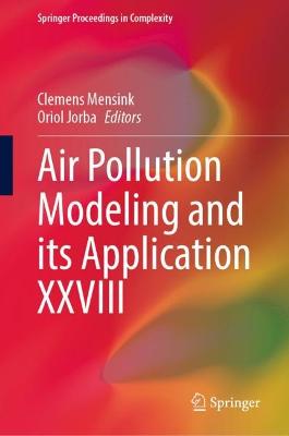 Air Pollution Modeling and its Application XXVIII 2022 ed.