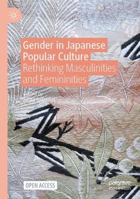 Gender in Japanese Popular Culture: Rethinking Masculinities and Femininities 1st ed. 2023
