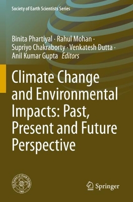 Climate Change and Environmental Impacts: Past, Present and Future Perspective 2022 ed.