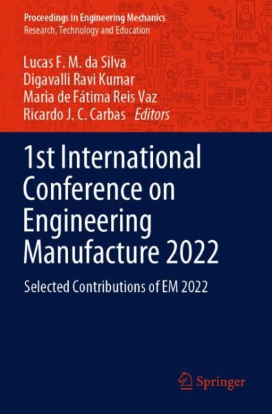 1st International Conference on Engineering Manufacture 2022: Selected Contributions of EM 2022 2023 ed.