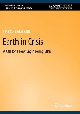 Earth in Crisis: A Call for a New Engineering Ethic 2022 ed.