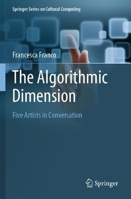 Algorithmic Dimension: Five Artists in Conversation 2022 ed.