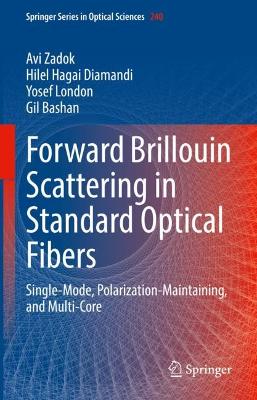 Forward Brillouin Scattering in Standard Optical Fibers: Single-Mode, Polarization-Maintaining, and Multi-Core 2022 ed.