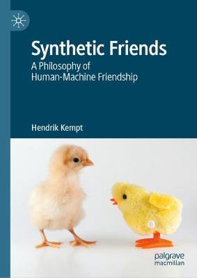 Synthetic Friends: A Philosophy of Human-Machine Friendship