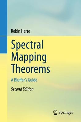 Spectral Mapping Theorems: A Bluffer's Guide 2nd ed. 2023