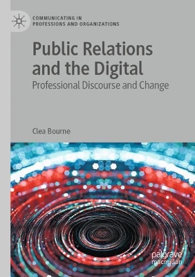 Public Relations and the Digital: Professional Discourse and Change 2022 ed.