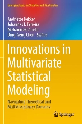 Innovations in Multivariate Statistical Modeling: Navigating Theoretical and Multidisciplinary Domains 2022 ed.