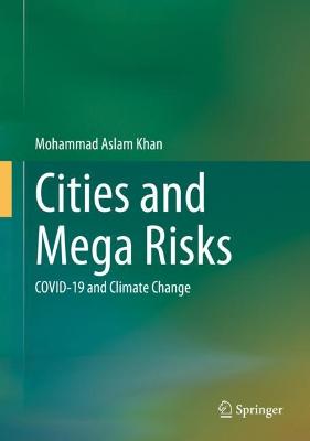 Cities and Mega Risks: COVID-19 and Climate Change 