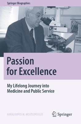 Passion for Excellence: My Lifelong Journey into Medicine and Public Service 2022 ed.