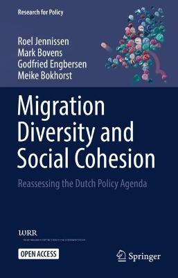 Migration Diversity and Social Cohesion: Reassessing the Dutch Policy Agenda 1st ed. 2023