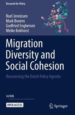 Migration Diversity and Social Cohesion: Reassessing the Dutch Policy Agenda 1st ed. 2023