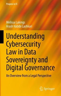 Understanding Cybersecurity Law in Data Sovereignty and Digital Governance: An Overview from a Legal Perspective