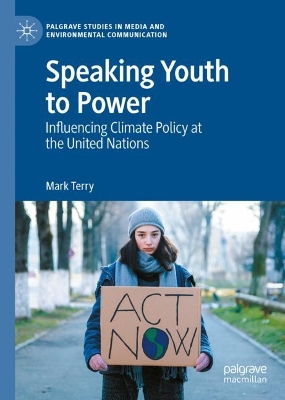 Speaking Youth to Power: Influencing Climate Policy at the United Nations 2023 ed.