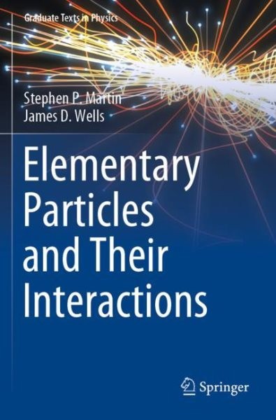 Elementary Particles and Their Interactions 2022 ed.