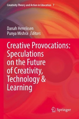 Creative Provocations: Speculations on the Future of Creativity, Technology  & Learning 2022 ed.