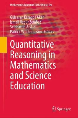 Quantitative Reasoning in Mathematics and Science Education 2022 ed.