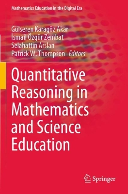 Quantitative Reasoning in Mathematics and Science Education 2022 ed.