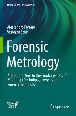 Forensic Metrology: An Introduction to the Fundamentals of Metrology for Judges, Lawyers and  Forensic Scientists 2022 ed.