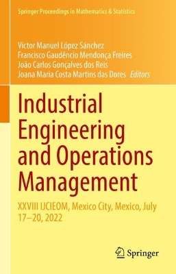 Industrial Engineering and Operations Management: XXVIII IJCIEOM, Mexico City, Mexico, July 17-20, 2022