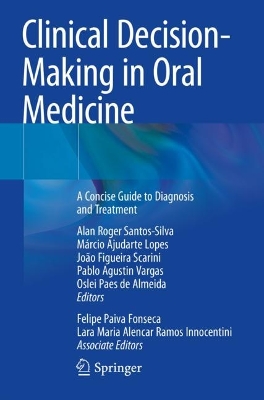 Clinical Decision-Making in Oral Medicine: A Concise Guide to Diagnosis and Treatment 2023 ed.