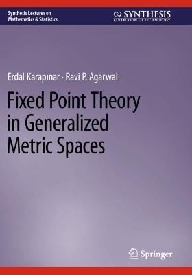 Fixed Point Theory in Generalized Metric Spaces 2022 ed.
