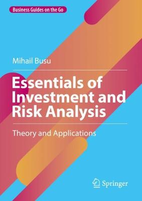 Essentials of Investment and Risk Analysis: Theory and Applications 2022 ed.