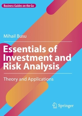 Essentials of Investment and Risk Analysis: Theory and Applications 2022 ed.