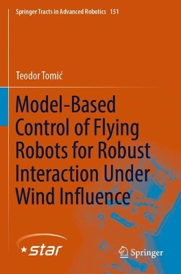 Model-Based Control of Flying Robots for Robust Interaction Under Wind  Influence 2023 ed.
