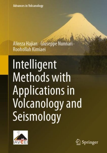 Intelligent Methods with Applications in Volcanology and Seismology 2023 ed.