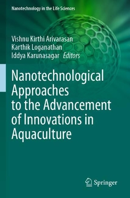 Nanotechnological Approaches to the Advancement of Innovations in Aquaculture 2023 ed.