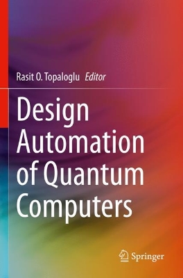 Design Automation of Quantum Computers 2023 ed.