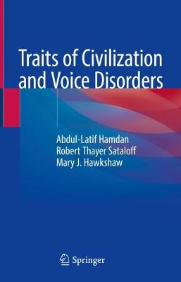 Traits of Civilization and Voice Disorders 2022 ed.