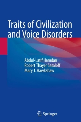 Traits of Civilization and Voice Disorders 2022 ed.