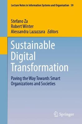 Sustainable Digital Transformation: Paving the Way Towards Smart Organizations and Societies 1st ed. 2023